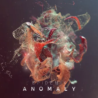 Anomaly EP by Epidemix