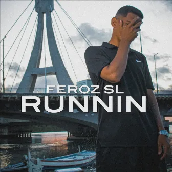 Runnin by Feroz SL