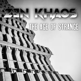 THE AGE OF STRANGE by ZEN KHAOS