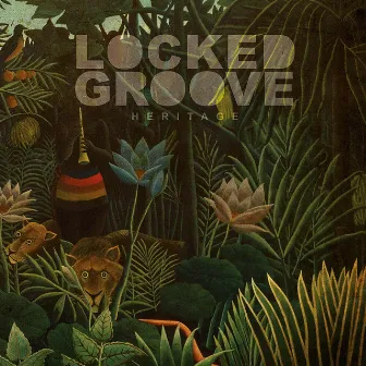 Heritage by Locked Groove