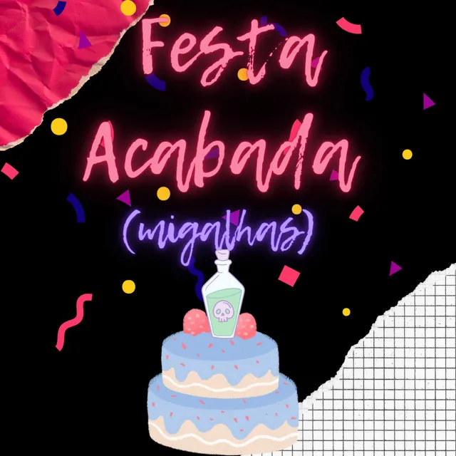 Festa Acabada (Migalhas)