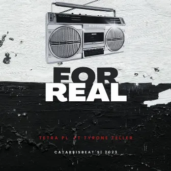 FOR REAL by Tetra Pl