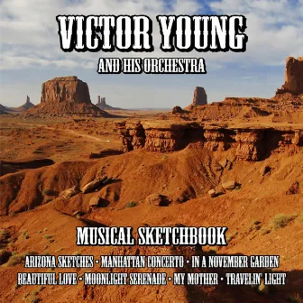 Victor Young Musical Sketchbook by Victor Young And His Orchestra