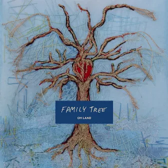 Family Tree by Oh Land