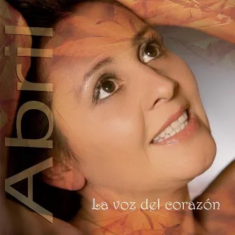 La Voz del Corazón by Abril