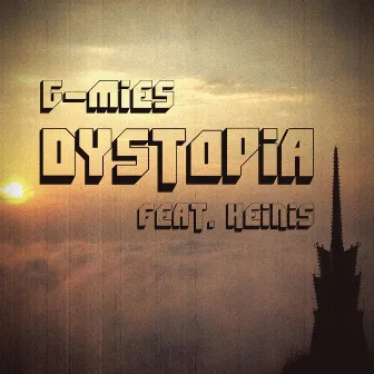 Dystopia by G-Mies