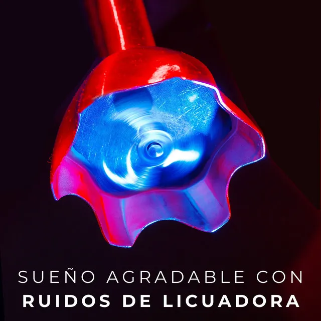 Sueño Agradable Con Ruidos De Licuadora