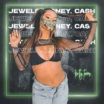 Jewels, Money, Cash by Katty Torres