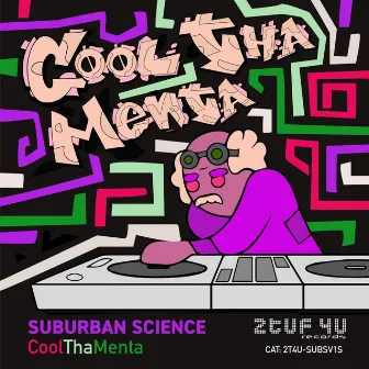 CoolThaMenta (Remixes) by Suburban Science