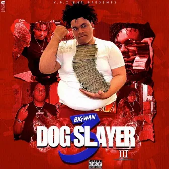 Dog Slayers, Vol. 3 by Big Wan