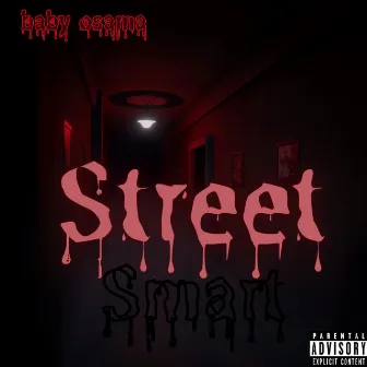 Street Smart by Baby Osama