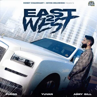 East 2 West by Fuego