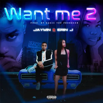 Want Me 2 by Jaywin