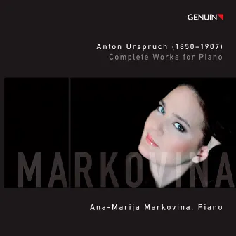 Urspruch: Complete Works for Piano, Vol. 1 by Anton Urspruch