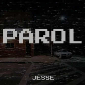 Parol by Jesse