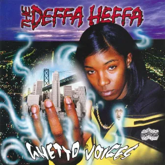 Ghetto Voices by The Deffa Heffa