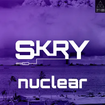 Nuclear by SKRY