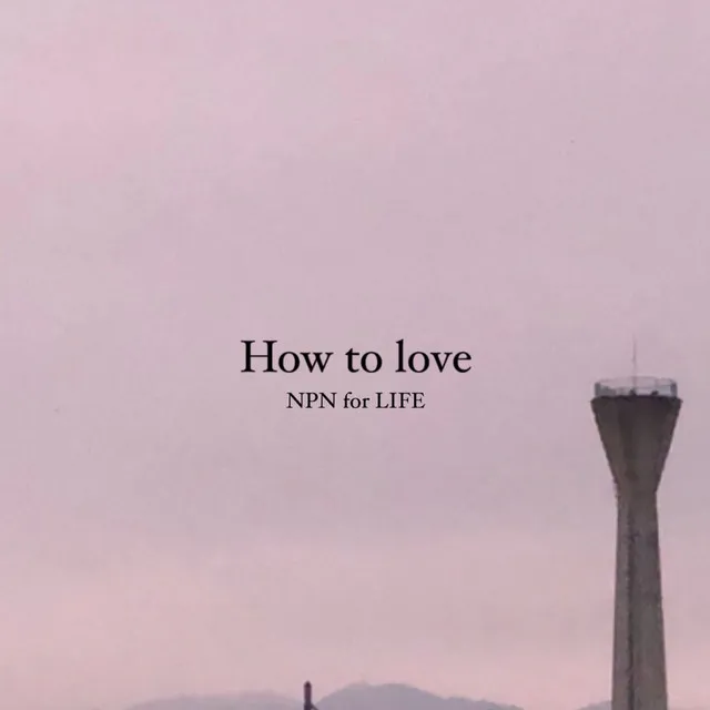 How to love