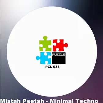 Minimal Techno by Mistah Peetah