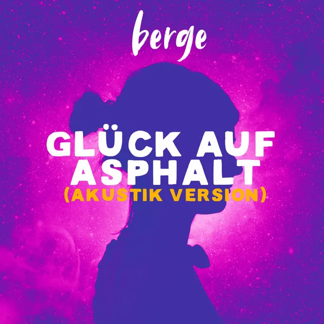 Glück auf Asphalt - Akustik Version