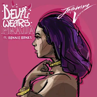 Devil Wears Prada (feat. Ronnie Banks) by Jasmine V