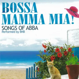 Bossa: Mamma Mia! (Songs of ABBA) by BNB