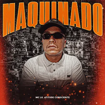 Maquinado by Mc LK