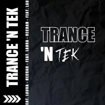 Trance 'N Tek by RECRAH