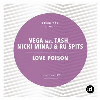 Love Poison (feat. Tash, Nicki Minaj & Ru Spits) by Vega