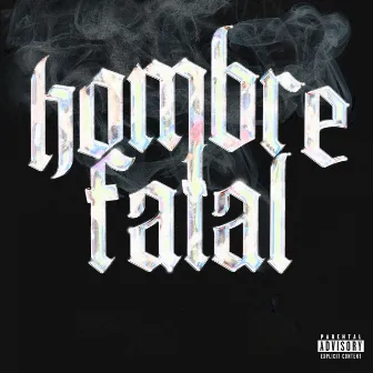 Hombre Fatal by Seyer Black Art Gang