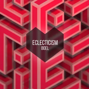 Eclecticism by Boel