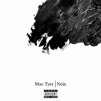 Noir by Mac Tyer