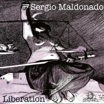 Liberation by Sergio Maldonado