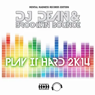 Play It Hard 2k14 by Brooklyn Bounce