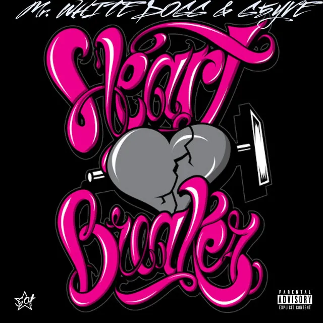 Heart Breaker (Mr. White Dogg & G5yve)