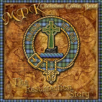 The Resurrection Story by MPK Christian Celtic Band