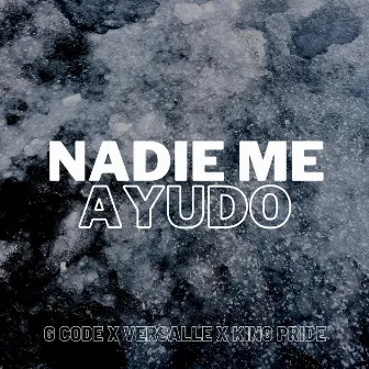 Nadie Me Ayudó by G Code