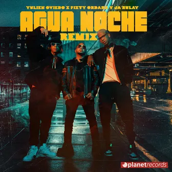 Agua Noche Remix by Fixty Ordara y Ja Rulay