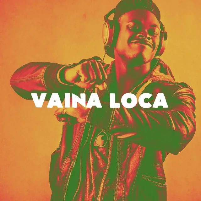 Vaina Loca