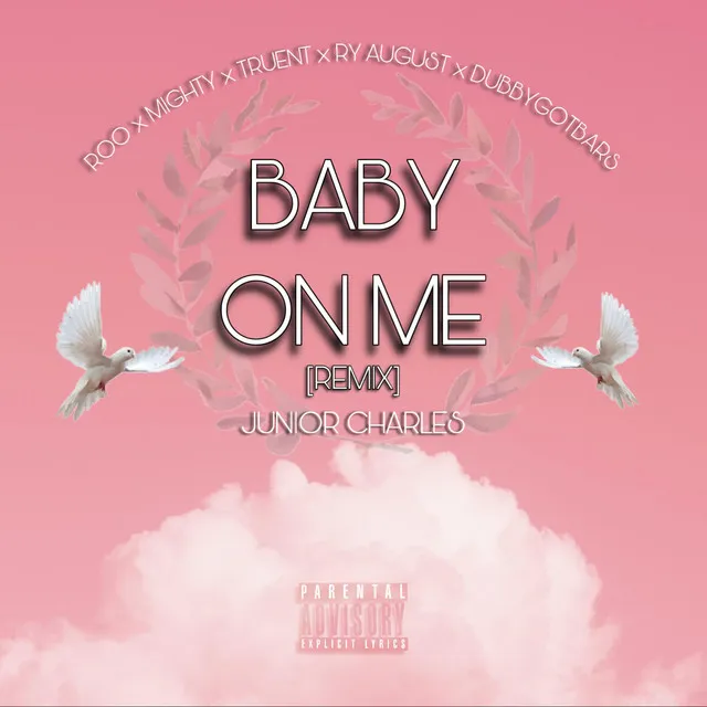 Baby On Me - Remix