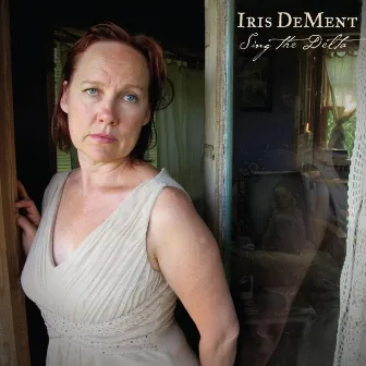 Sing the Delta by Iris DeMent