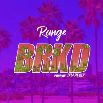 Brkd by Range