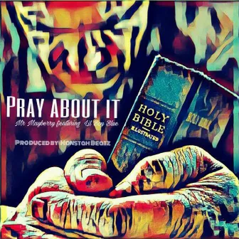 Pray About It by Mr. Mayberry