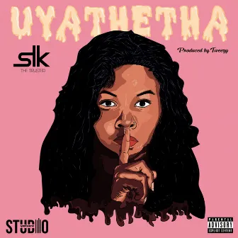 Uyathetha by Trusted SLK