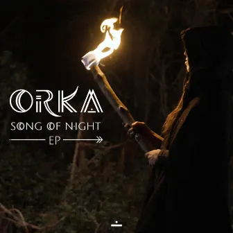 Song Of Night by Orka