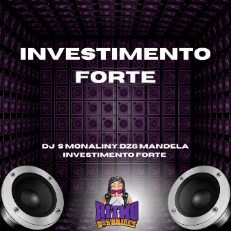 Investimento Forte by Mc Latrell