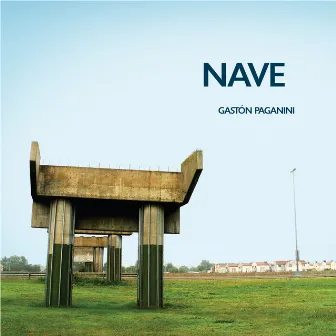 Nave by Gastón Paganini