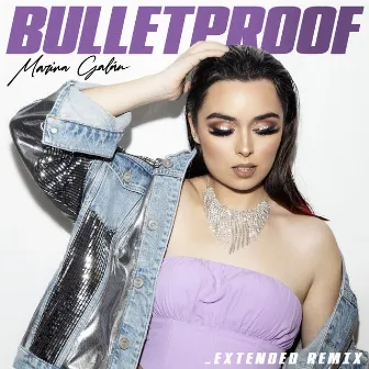 Bulletproof (Extended Remix) by Marina Galán