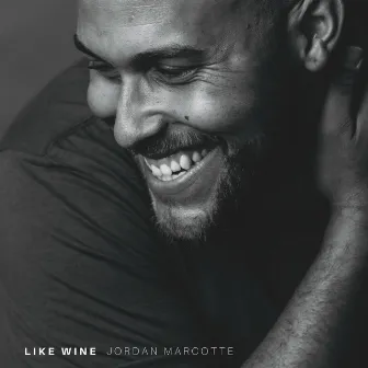 Like Wine by Jordan Marcotte