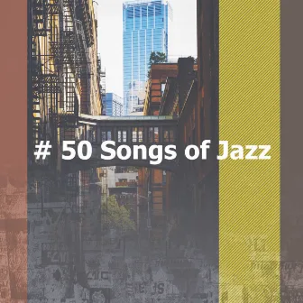 # 50 Songs of Jazz by Jazz Instrumental Lisboa